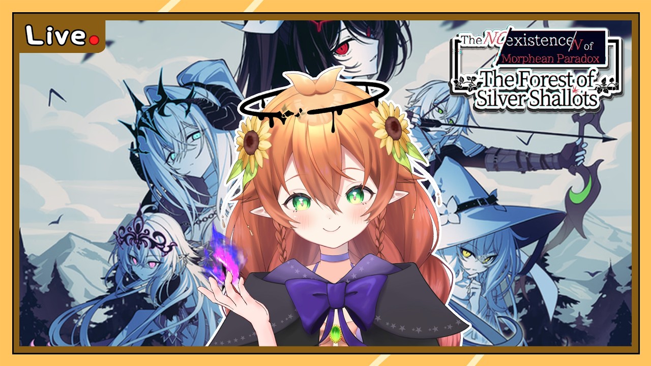 【🔴The NOexistenceN of Morphean Paradox : The Forest of Silver Shallots】ชื่อยาวชิหัย | Heli【REC】