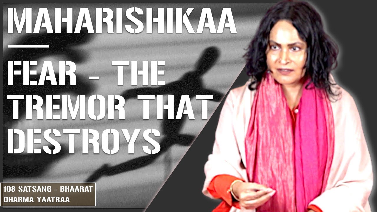 Maharishikaa | Conquer the fear! Self-Realisation and Fearlessness