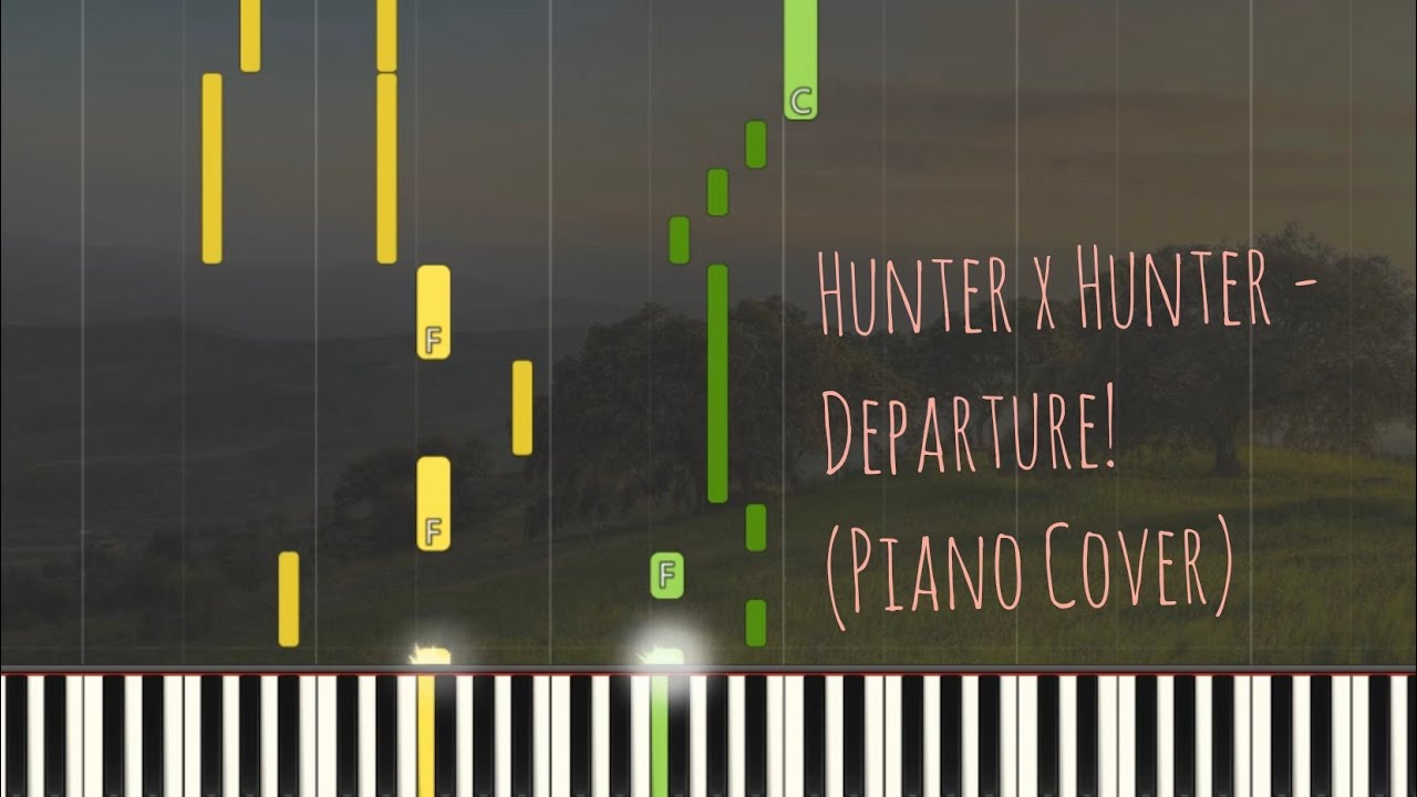 Hunter x Hunter - Departure! | Piano Pop Song Tutorial  Sheet Music 琴譜