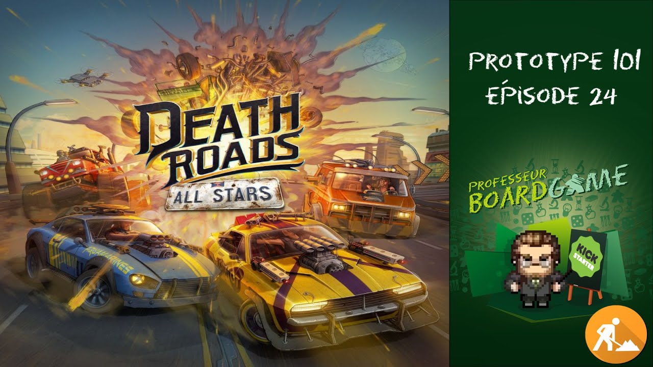 Prototype 101 (EP24) Death Roads All Stars - Règles