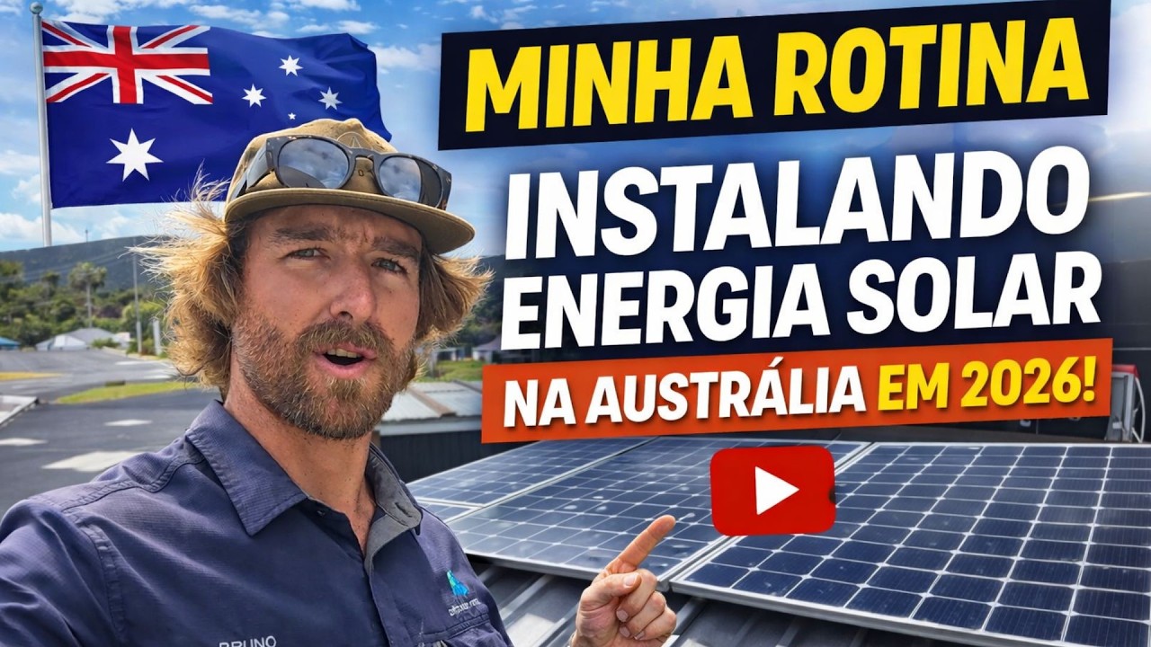 Como é trabalhar com energia solar na Austrália em 2026
