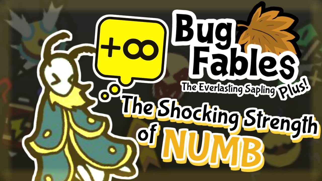 The Shocking Strength of Numb in Bug Fables Plus