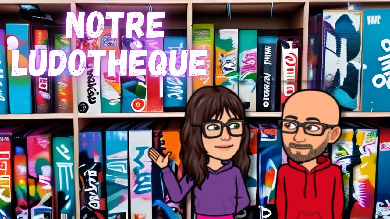 Notre Ludothèque !