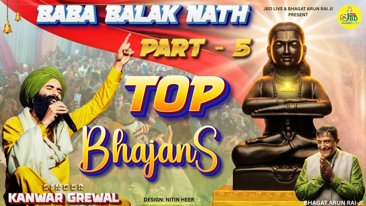 Top Bhajans l Part  5 l Kanwar Grewal l Baba balak nath