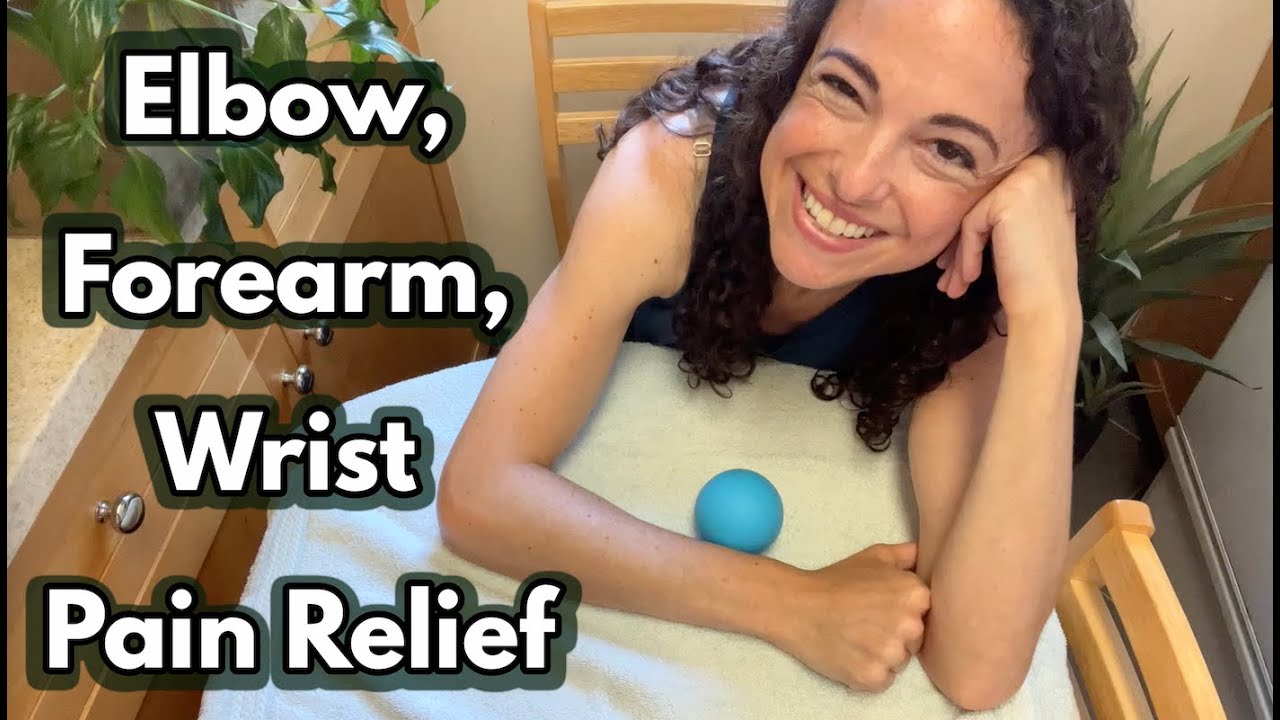 Elbow, Forearm, and Wrist Pain Relief | Easy Self-Massage with a Ball