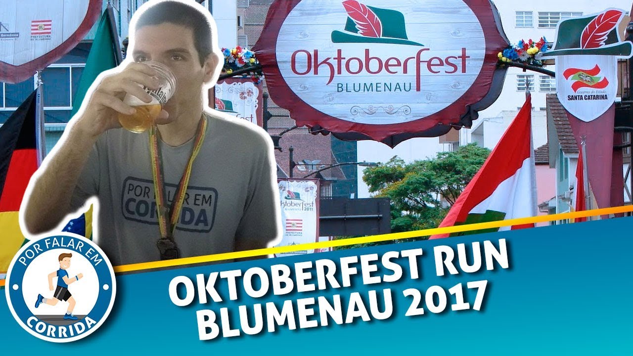 CORRIDA E CERVEJA, VEJA O QUE ACONTECEU NA OKTOBERFEST RUN BLUMENAU 2017