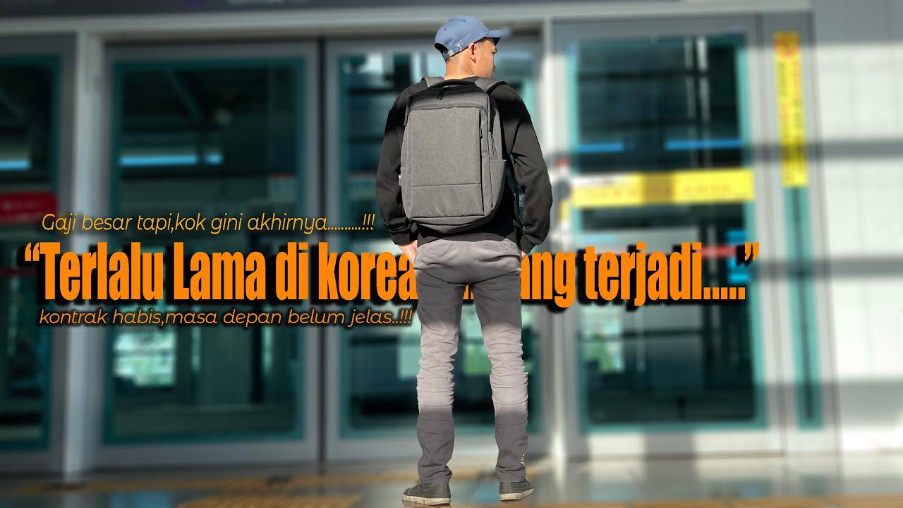 Terlalu Lama Kerja diKorea Bisa Bikin Lupa Tujuan Awal | Gaji besar,tapi ko gini akhirnya.....