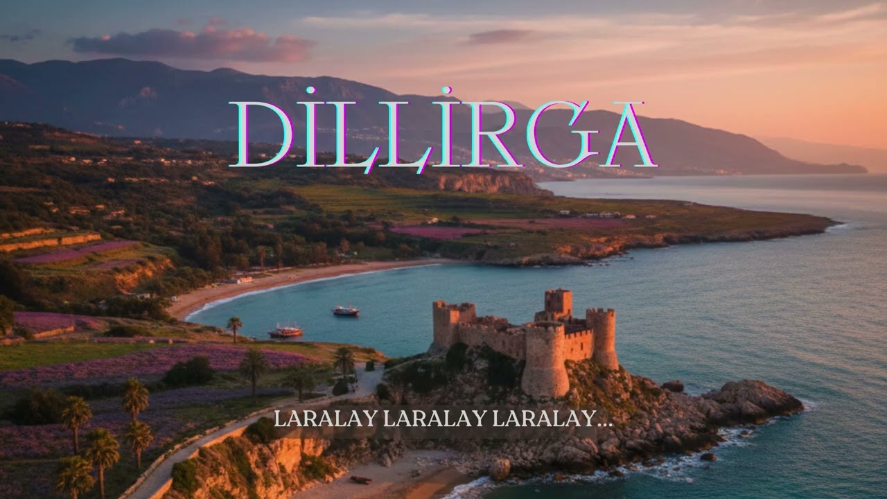 Anonim Türküler | DİLLİRGA