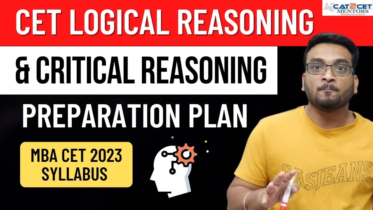 CET Logical Reasoning & Critical Reasoning Preparation Plan | Syllabus | MBA CET 2023