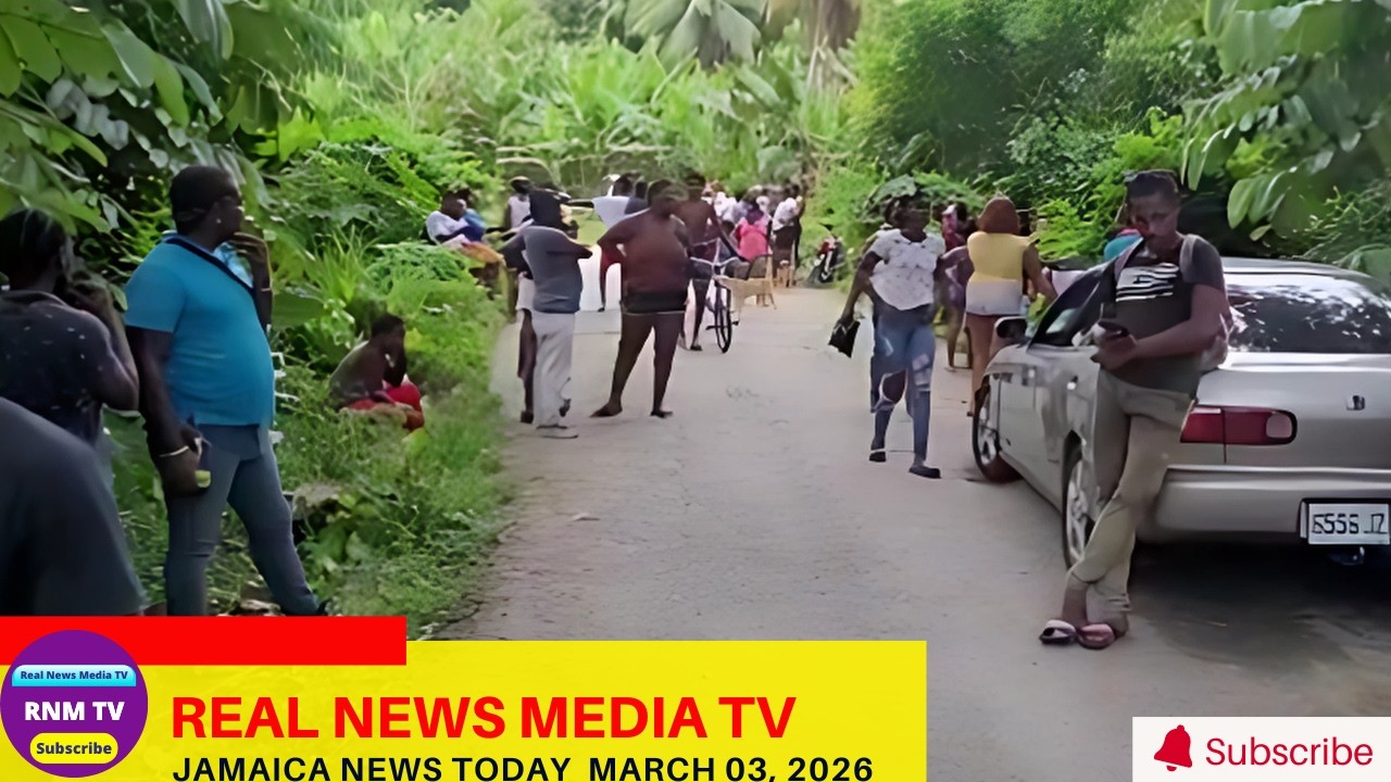 Jamaica News Today March 03, 2026 /Real News Media TV