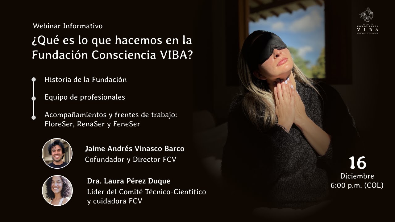 Webinar - ¿Qué es lo que hacemos en la Fundación Consciencia VIBA?