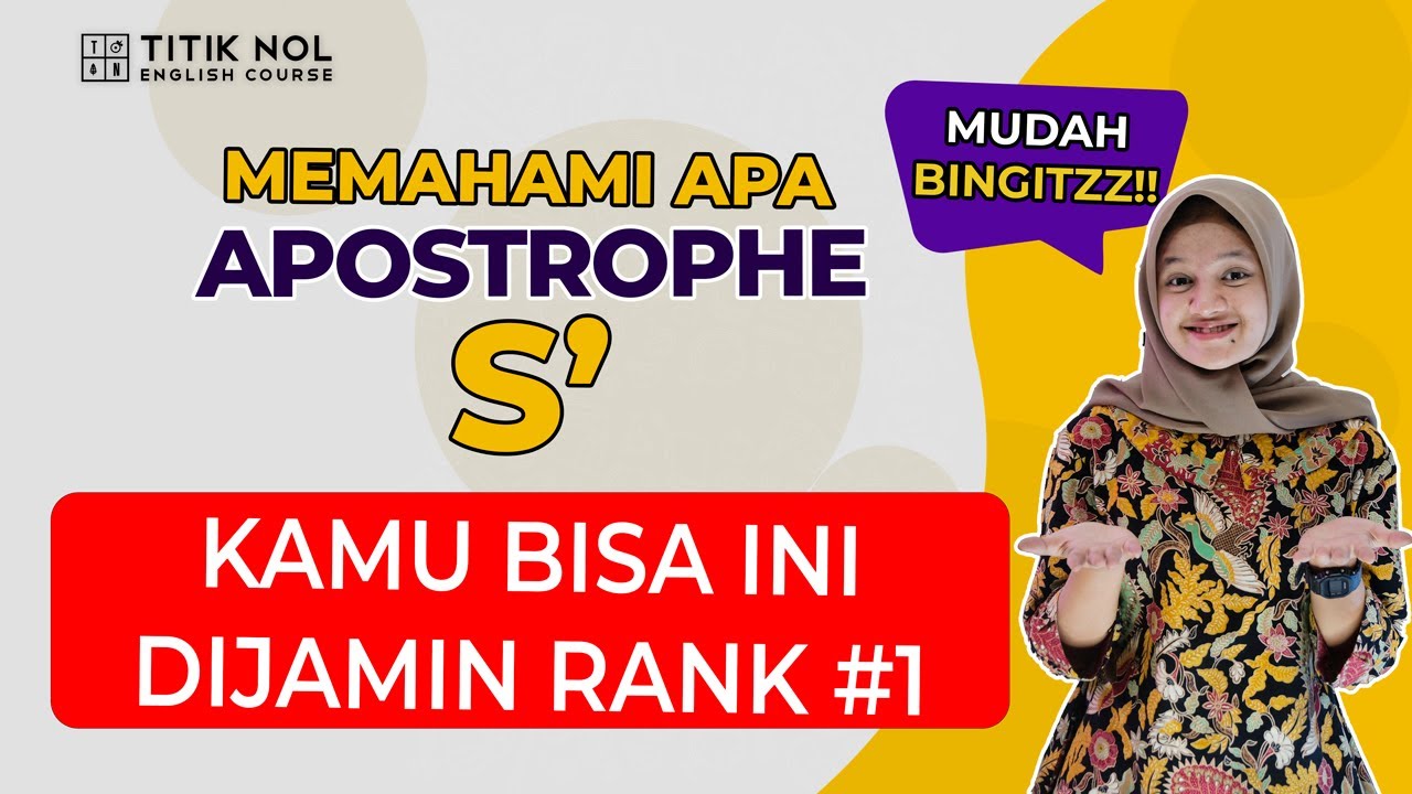 Apostrophe s dalam Bahasa Inggris, Apa sih Maksudnya? | PALING LENGKAP DENGAN CONTOH