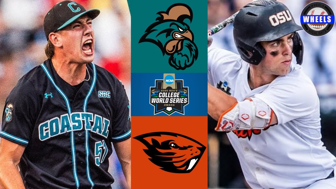 #13 Coastal Carolina v #8 Oregon State | Winners Bracket College World Series |2025 College Baseball