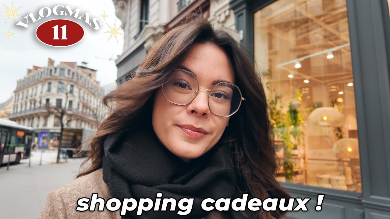 VLOGMAS #11 &bull; Je commence les achats des cadeaux de No&euml;l !