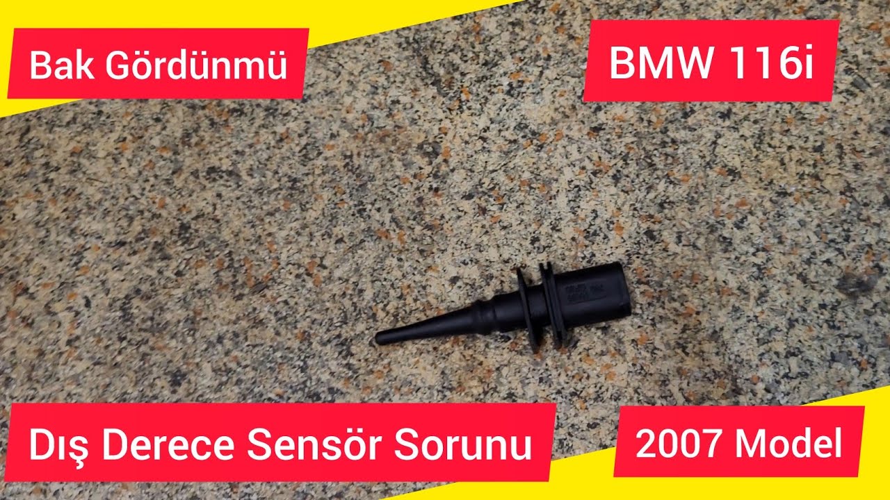 BMW 116i. BMW 116i Dış Derece Sensör Değişimi Nasıl Yapılır? 2007 BMW 116i, Temparature Sen Sensor.