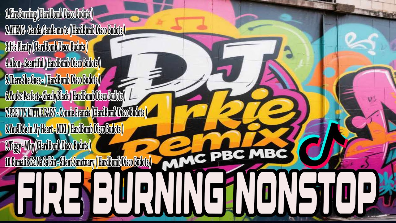 NEW FIRE BURNING NEW TRENDING NONSTOP ( DISCO BUDOTS 2025 ) DjArkie Remix