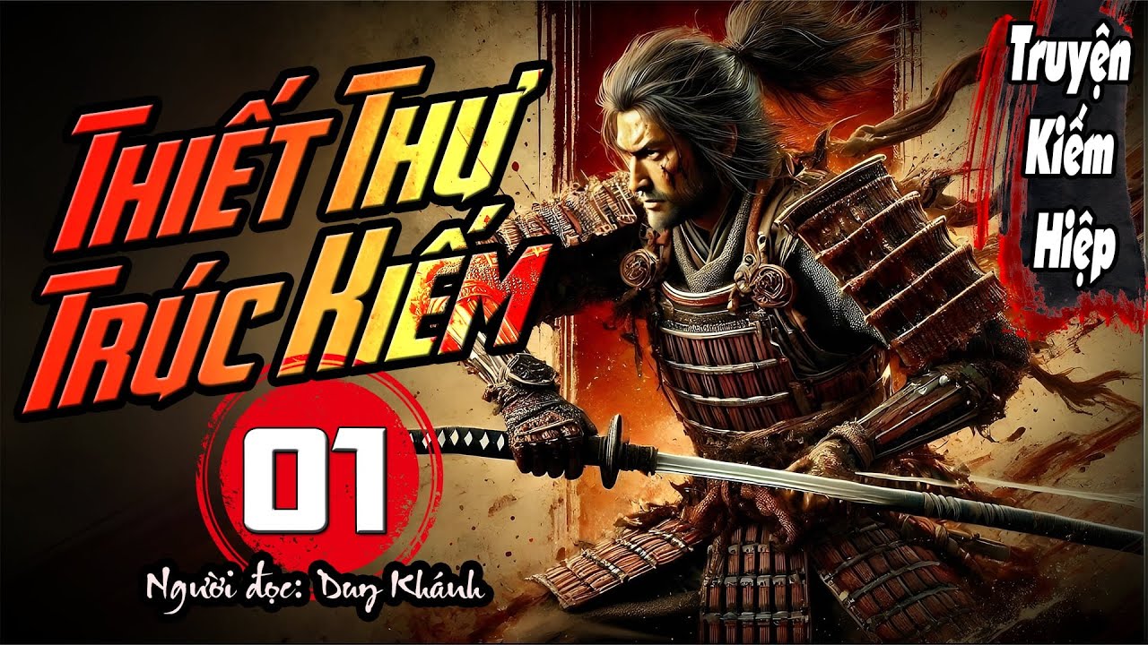 THIẾT THƯ TRÚC KIẾM  - Tập 1 | Duy Khánh | DK AUDIO [ Truyện kiếm Hiệp Hay ]