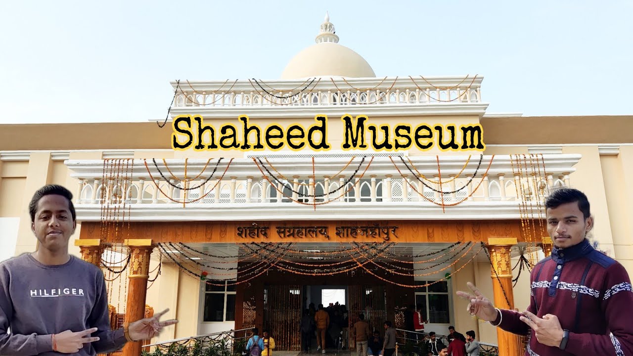 Shaheed Museum|शहीद संग्रहालय|| Full Shahjahanpur History✌🏻