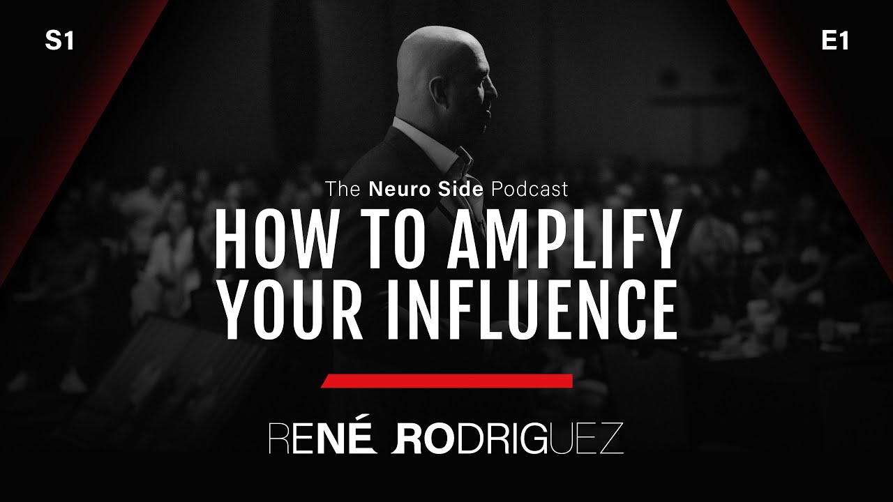 How to Amplify Your Influence - The Neuro Side Podcast S1E1