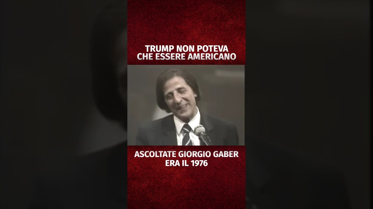 Trump non poteva che essere americano. Ascoltate Giorgio Gaber, era il 1976