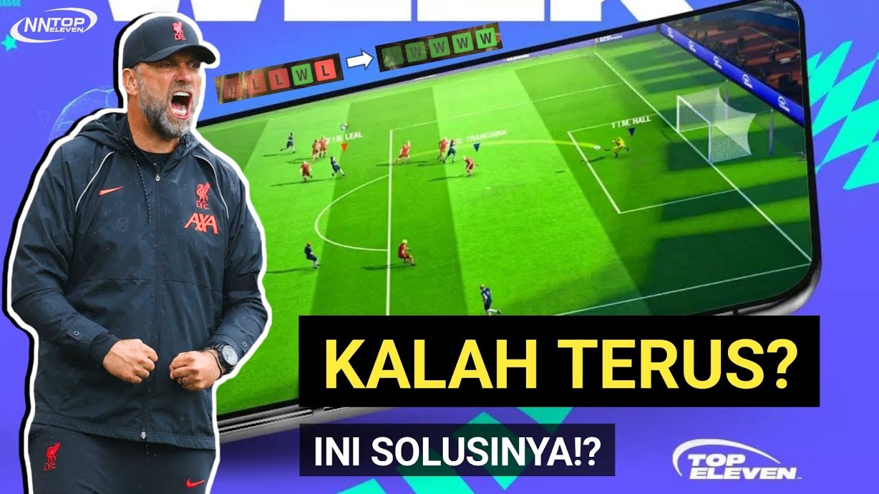 Kalah Terus? Ini Solusinya ⁉️ Top Eleven