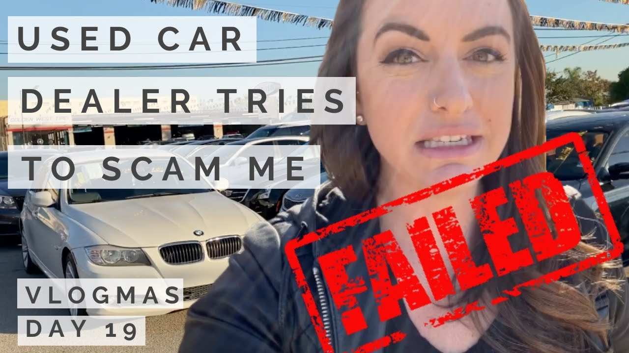 Used CAR DEALER Tries To SCAM Me! | Vlogmas Day 19