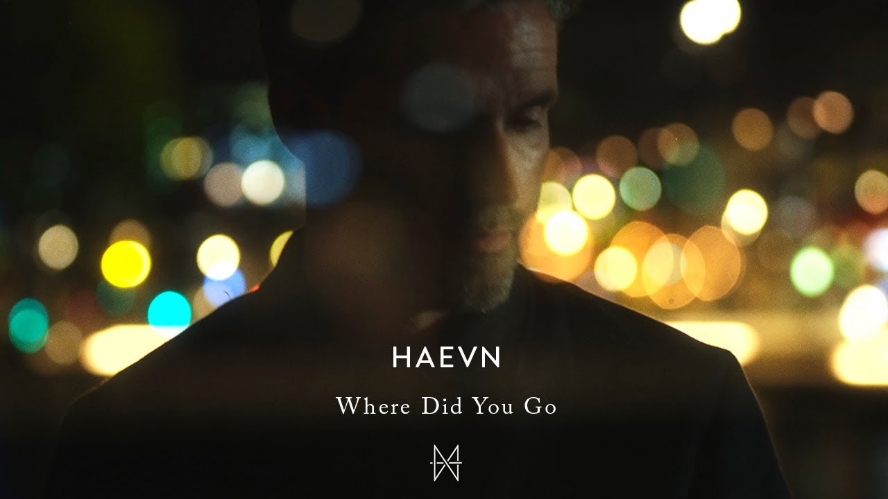 HAEVN - Where Did You Go (Official Lyric Video)
