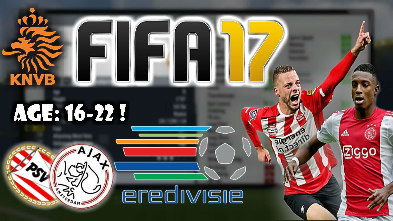 FIFA 17: BEST TALENTS TO SIGN FROM EREDIVISIE  (Dutch League)