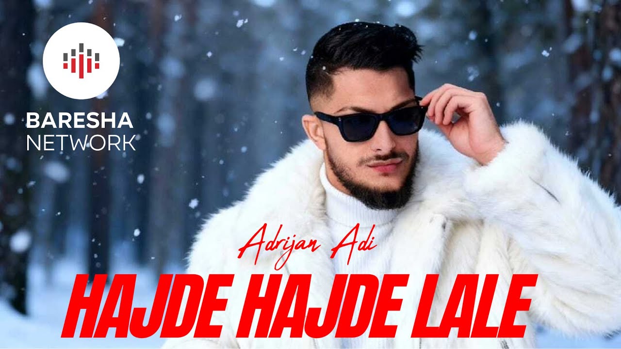 Adrijan Adi - HAJDE HAJDE LALE ( 2026 )