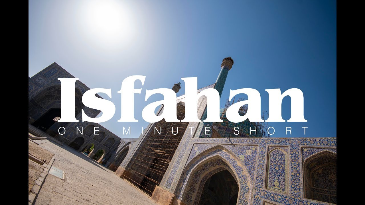 one minute of isfahan &ndash; travel film