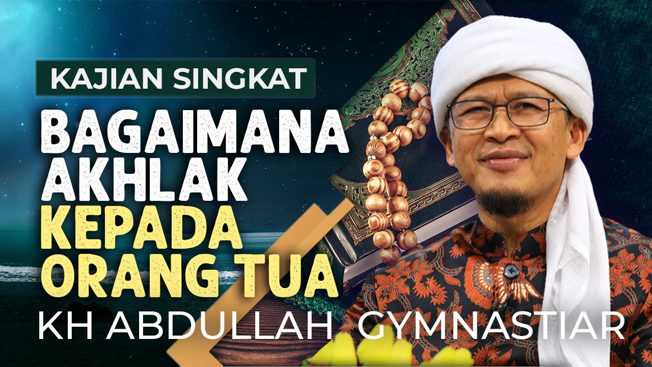 Bagaimana Akhlak Kepada Orang Tua