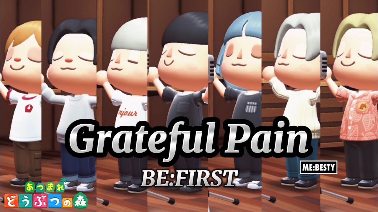 【あつ森】Grateful Pain / BE:FIRST