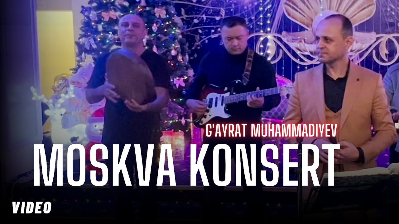 G'ayrat Muhammadiyev - Konsert Moskva | Концерт Москва 2023 | Декабрь