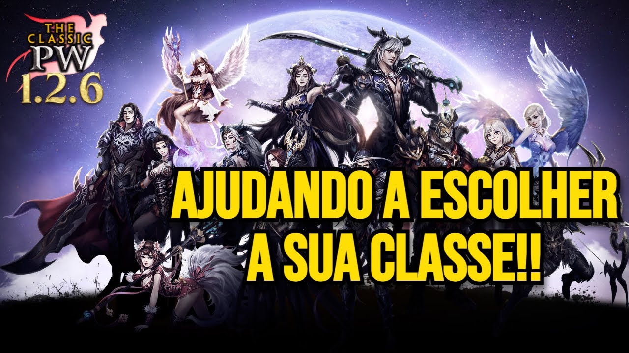 THE CLASSIC PW 1.2.6: MINI GUÍA DE CLASSE! QUAL ESCOLHER NO SERVER?
