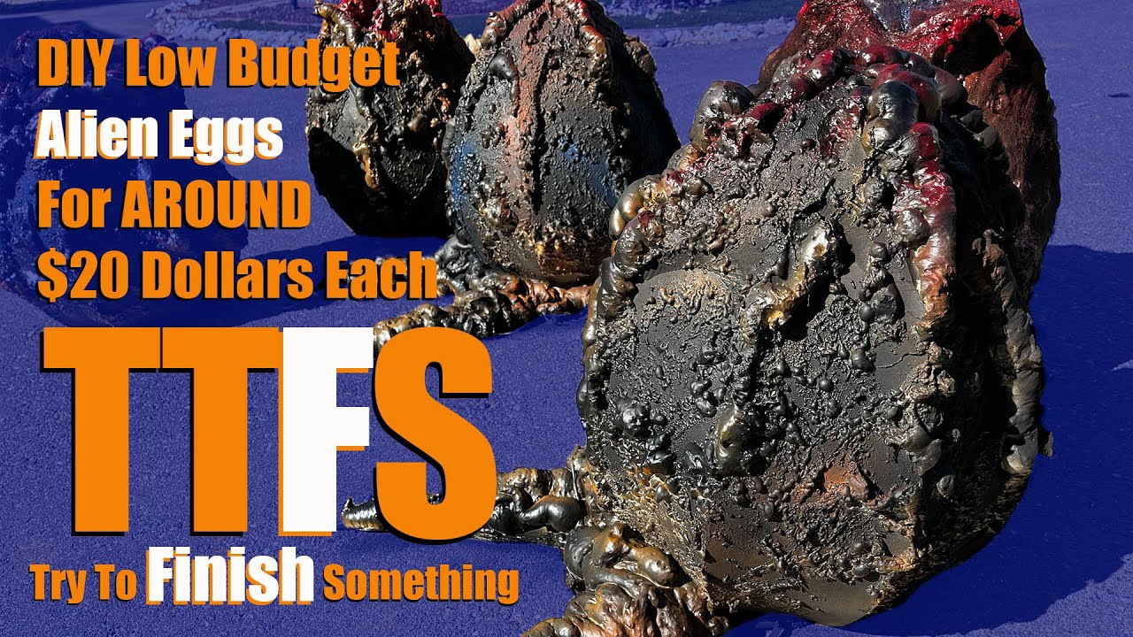 TTFS:  DIY, Budget, Alien Eggs for Around $20 WITH FREE PATTERN!