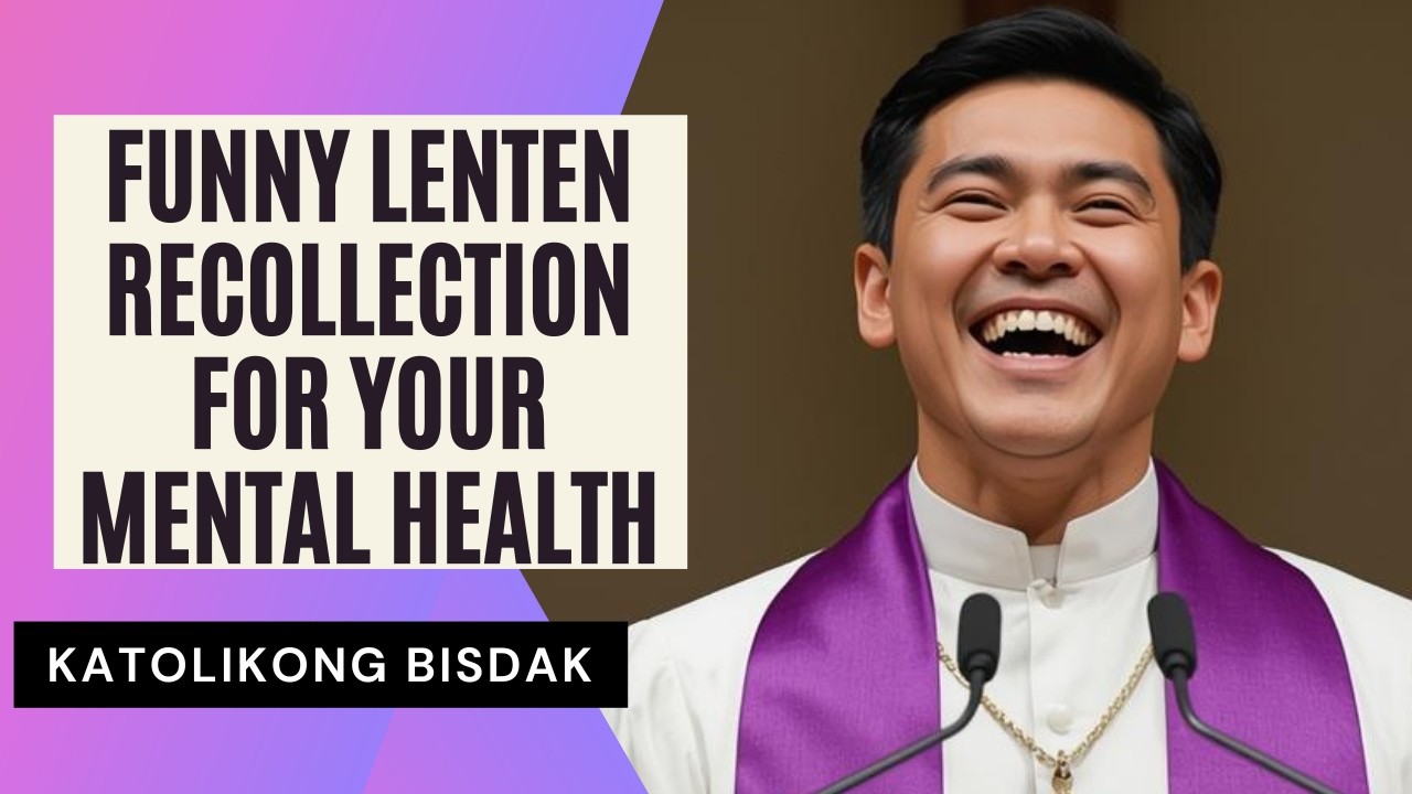 FUNNY LENTEN RECOLLECTION FOR YOUR MENTAL HEALTH