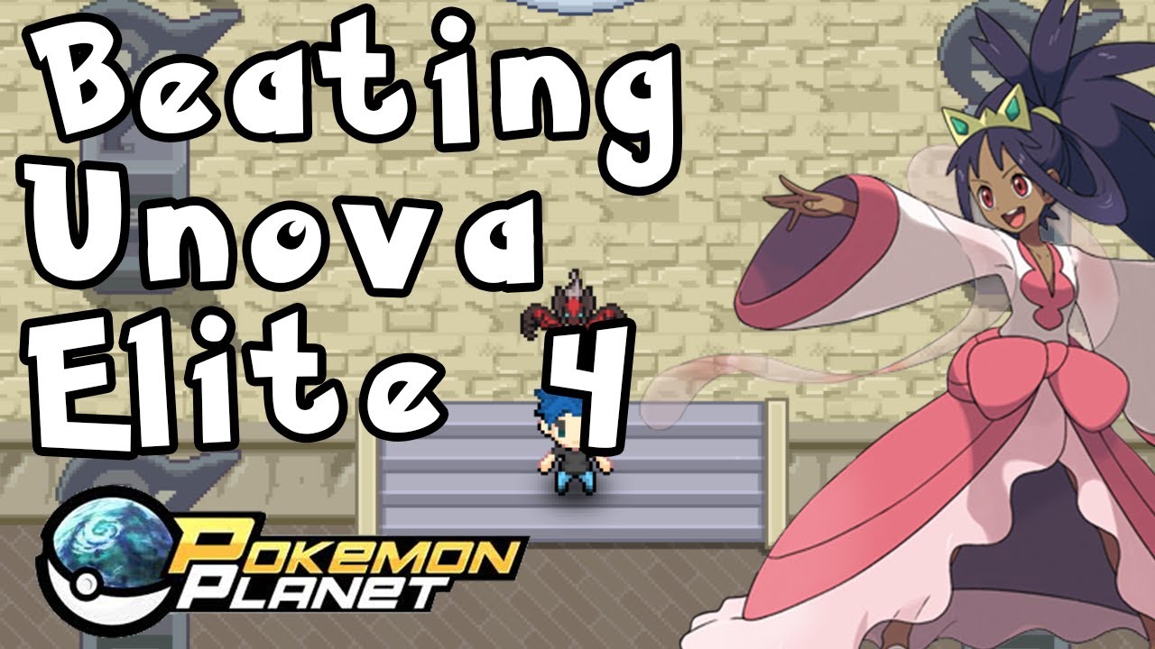 Pokemon Planet | Beating the Unova Elite Four