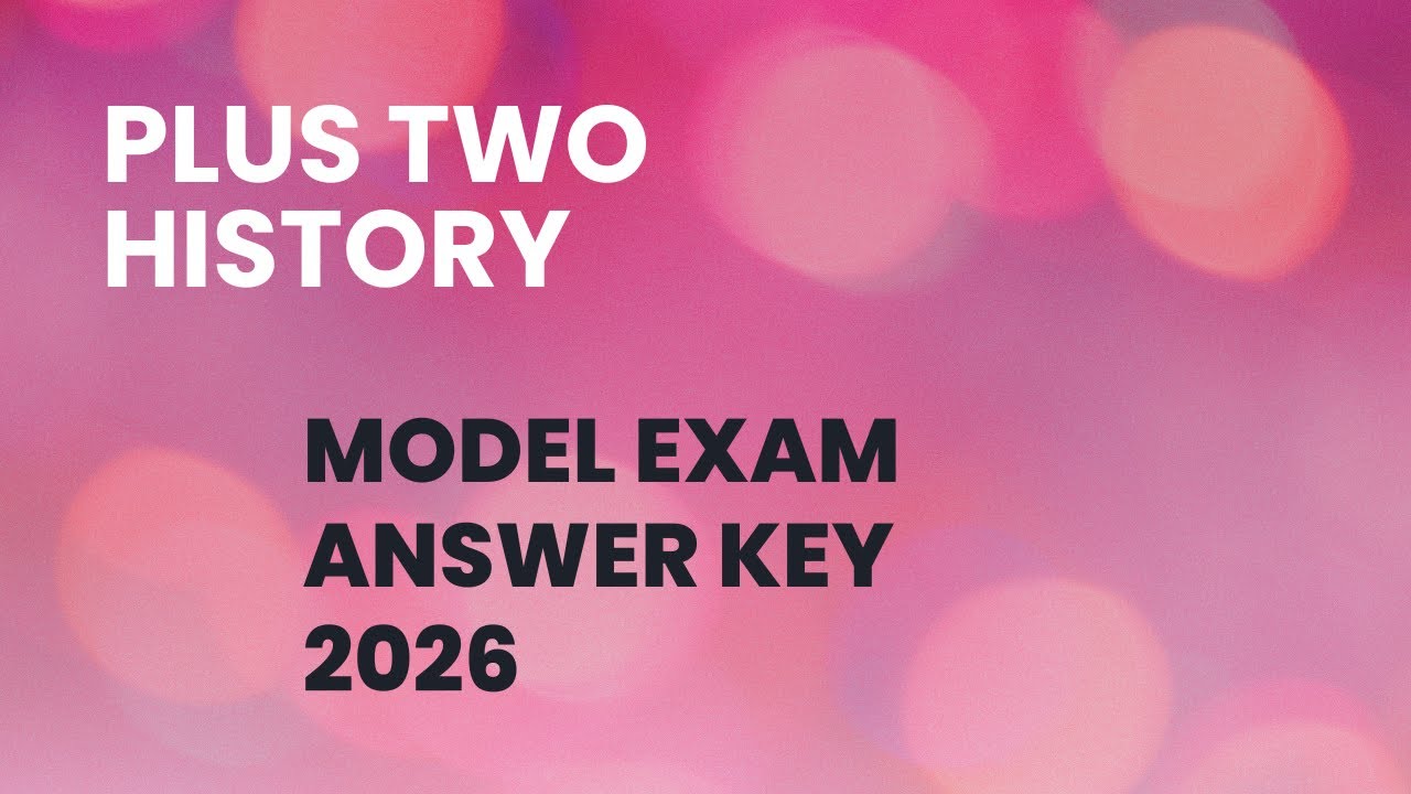 Plus two history model exam answer key 2026 |#plus two history model exam answer key 2026 discussion