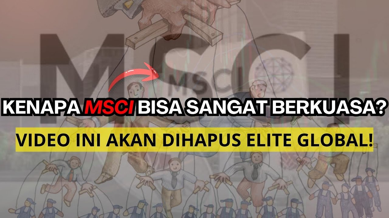 Apa Tujuan MSCI Sebenarnya Terhadap Saham Indonesia?