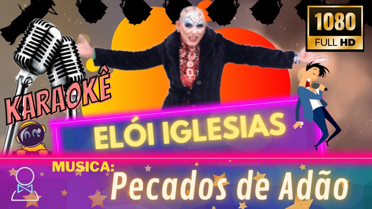 Karaokê Elói Iglesias - Pecados de Adão