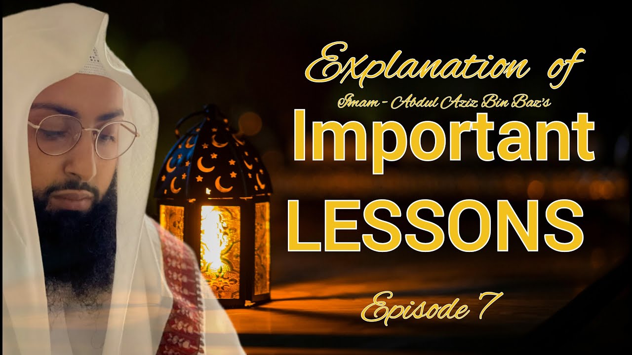 Types of Tawheed | Bin Baz's Important Lessons | EP 7