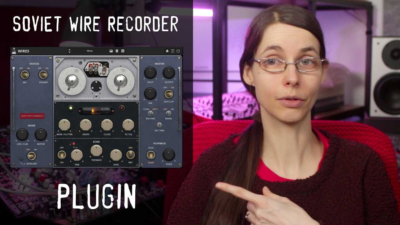 Making ambient with Audio Thing Wires - a soviet wire recorder plugin