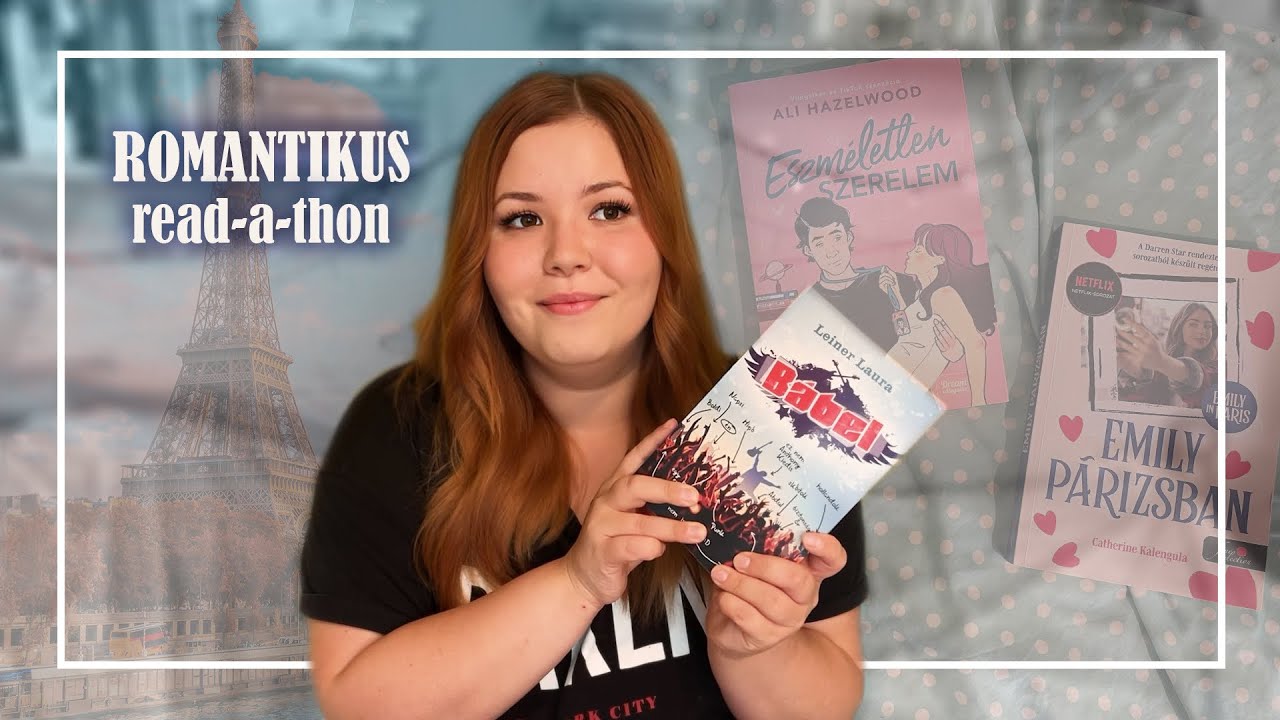 Romantikus Readathon összefoglaló 💕 Randiztam egy mérnökkel a párizsi Bábel Feszten