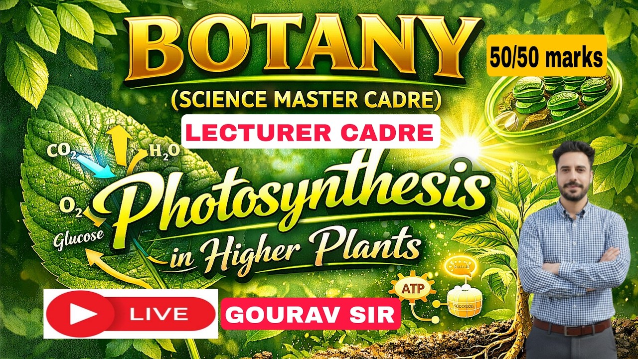 PART-2 PHOTOSYNTHESIS IN HIGHER PLANTS  FOR SCIENCE MASTER CADRE LECTURER BY GOURAV  SIR FOR SCIENCE