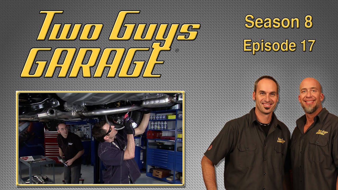 Installing a New Exhaust Kit | Two Guys Garage | Season 8 | Episode 17