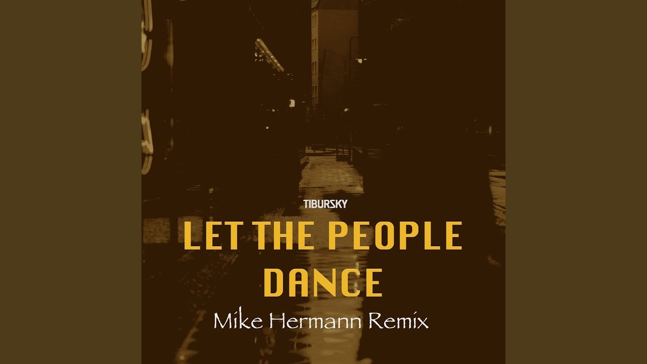 Let The People Dance (Mike Hermann Remix)