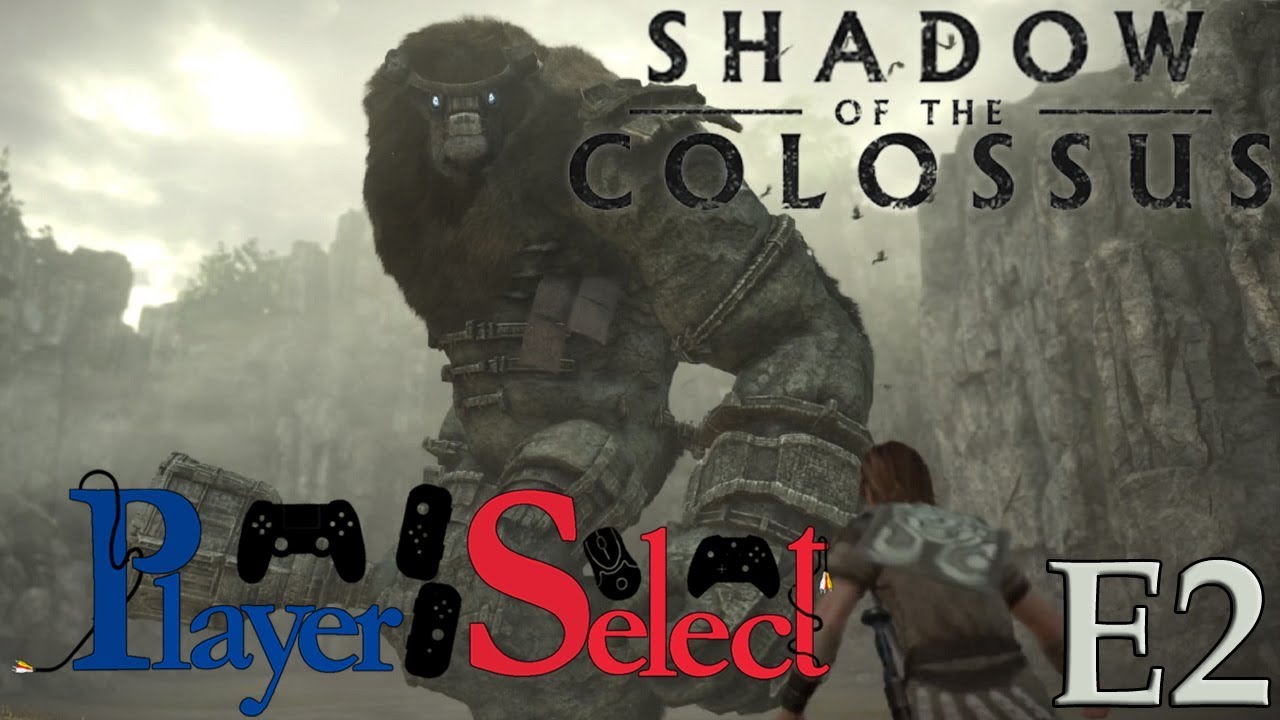 Two in One Episode | Shadow of the Colossus | Player Select | E2