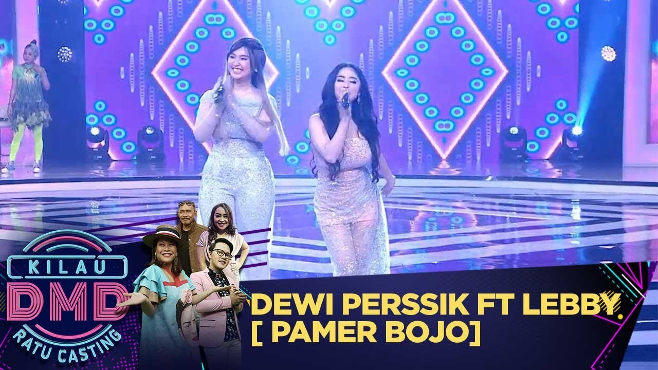 Dewi Perssik ft Lebby [Pamer Bojo] - Kilau DMD Ratu Casting (3/2)