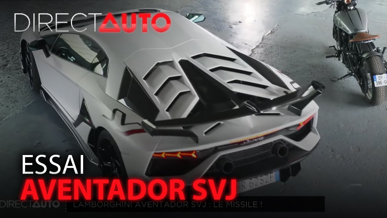 ESSAI : LAMBORGHINI AVENTADOR SVJ