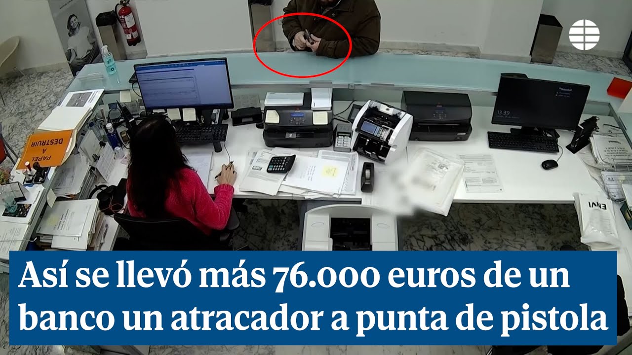 Así se llevó más 76.000 euros de un banco un atracador a punta de pistola
